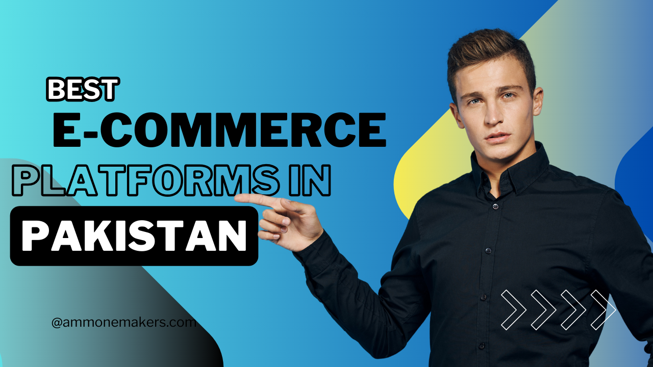 best e-commerce platforms in pakistan