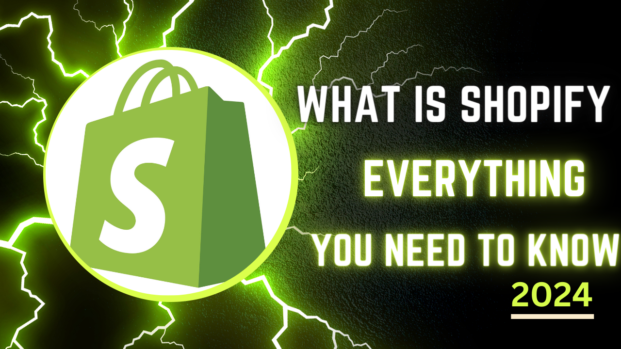 what is shopify?everything you need to know 2024