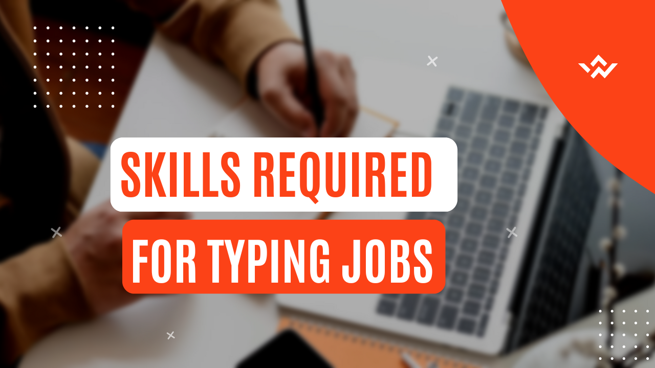 Skills Required For Typing